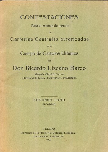 Contestaciones para el examen de ingreso en Carterias Centrales. Segundo Tomo. 1924. Ricardo Lizcano. Baja.jpg