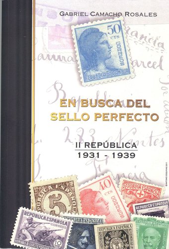 En busca del sello perfecto. III. II República 1931-1939. Gabriel Camacho Rosales. Baja.jpeg