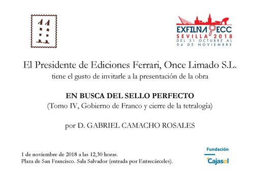 Sevilla. 2018-10-31 al 04-11. Exfilna 2018. ECC2018. Invitación a la presentación del libro. En busca del sello perfecto. Gabriel Camacho Rosales. 2018-11-01.jpg