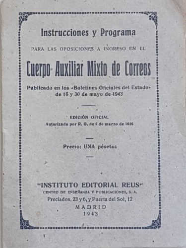 Instrucciones y Progrrama para las oposiciones a ingreso en el Cuerpo Auxiliar Mixto de Correos. 1943.jpg