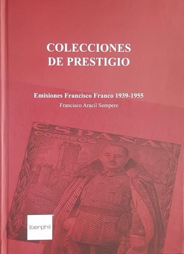 Colecciones de prestigio. Emisiones Francisco Franco 1939-1955. Baja.jpg
