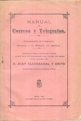 Manual de Correos y Telégrafos. Juan Elguezabal. 1895. Baja.jpg