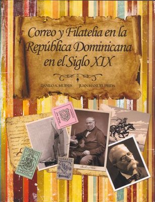 Correo y Filatelia en la República Dominicana en el Siglo XIX. 300 ppp. Baja.jpg