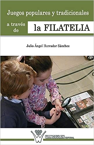 JUEGOS POPULARES Y TRADICIONALES A TRAVÉS DE LA FILATELIA.jpg