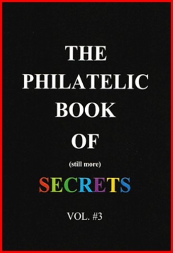 THE PHILATELIC BOOK OF (still more) SECRETS, VOL 3.jpg