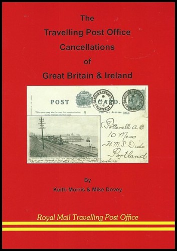 THE TRAVELLING POST OFFICE CANCELLATIONS OF GREAT BRITAIN & IRELAND.jpg
