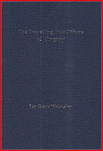 THE TRAVELLING POST OFFICES OF URUGUAY, (1ª Edition).jpg