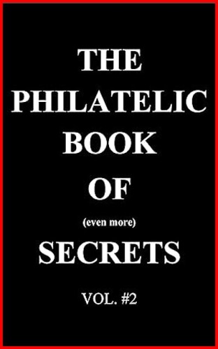 THE PHILATELIC BOOK OF (even more) SECRETS, Vol. 2.jpg
