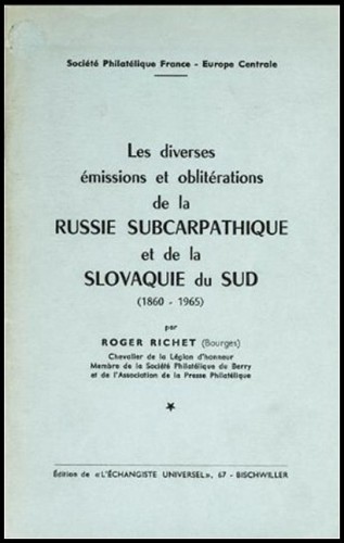 LES DIVERSES EMISSIONS ET OBLITERATIONS DE LA RUSSIE SUBCARPATHIQUE ET DE LA SLOVAQUIE DU SUD 1860-1965.jpg