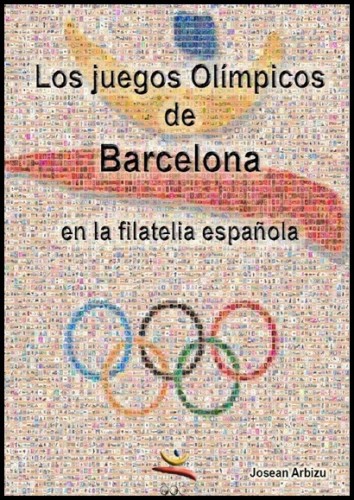 LOS JUEGOS OLIMPICOS DE BARCELONA 1992 EN LA FILATELIA ESPAÑOLA.jpg
