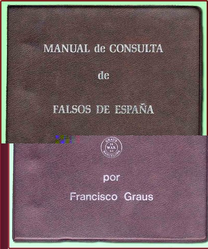 Manual de Consulta de Falsos de España - Portada Tomo 1