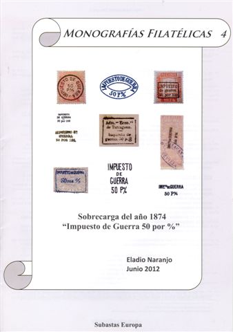 Monografías Filatélicas. 4. Sobrecarga del año 1874. Baja.jpg