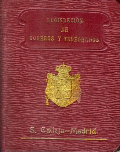 Legislación de Correos y Telégrafos. Calleja. Baja.jpg