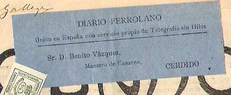 Etiqueta de Franque concertado del Diario de Ferrol((4.Dic.1906).&quot;Unico en España con con servicio propio de telegrafia sin hilos&quot;.