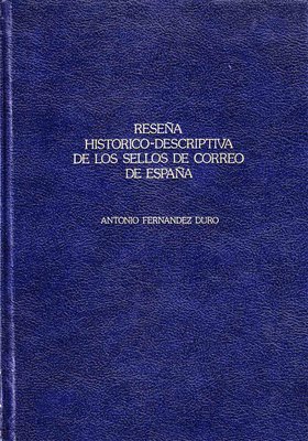 ReseñaHistoricodescriptivadelosSellosdecorreodeEspaña(AntonioFdezDuro).jpg