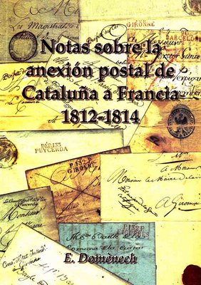 NotassobrelaHistoriapostaldeCataluñaaFrancia1812-1814(Domenech).jpg