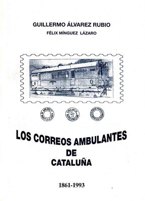 LosCorreosAmbulantesdeCataluña1861-1993(GillermoAlvarezRubio).jpg