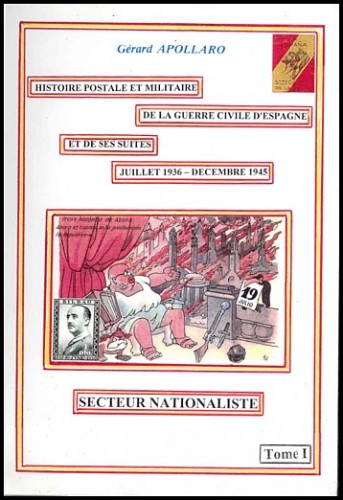 HISTOIRE POSTALE ET MILITAIRE DE LA GUERRE CIVILE D'ESPAGNE ET DE SES SUITES. JUILLET 1936-DECEMBRE 1945. SECTEUR NATIONALISTE.jpg