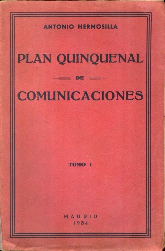 El Plan Quinquenal de Comunicaciones. Antonio Hermosilla. 1934. Baja.jpg