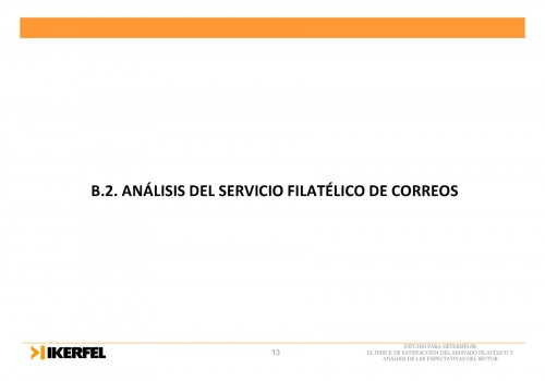 Estudio satisfacción abonado filatélico. Presentación Plaza Mayor. 24-04-2014. Página 13. Baja.jpg