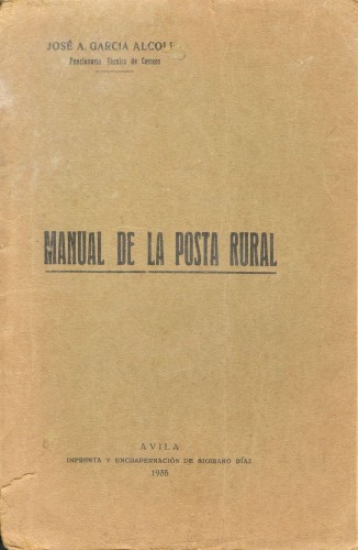 Manual de la Posta Rural. José A. García Alcolea. 1935. Baja.jpg