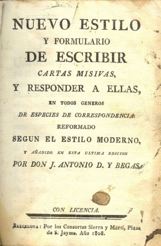 Nuevo Estilo y Formulario de Escribir Cartas Misivas. Barcelona, 1808. Baja.jpg