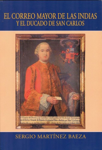 El Correo Mayor de las Indias y el Ducado de San Carlos. España. Baja.jpg