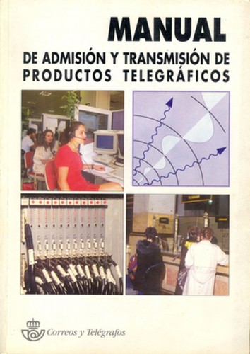 Manual de Admisión y Transmisión de Productos Telegráficos. 1995. Baja.jpg