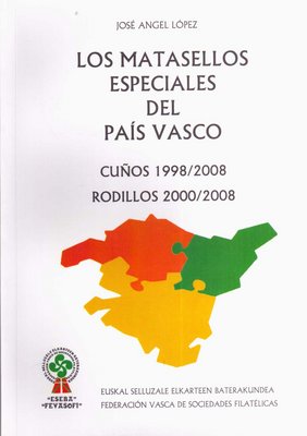 Los matasellos especiales del pais vasco cuños 1998-2008 rodillos 2000-2008 de jose Angel Lopez editado por federacion vasca de filatelia 87 pags. es actualización de los otros dos que si aparecen en la base de datos