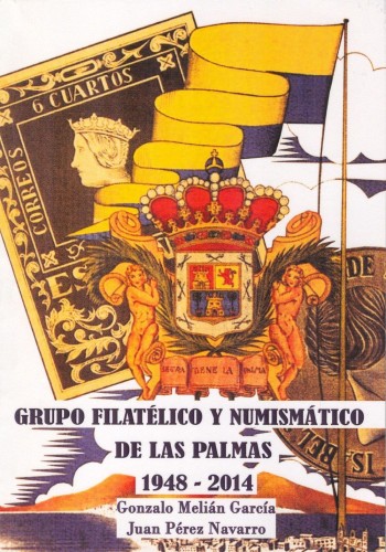 Grupo Filatélico y Numismático de Las Palmas 1948-2014. 2014. Baja.jpg