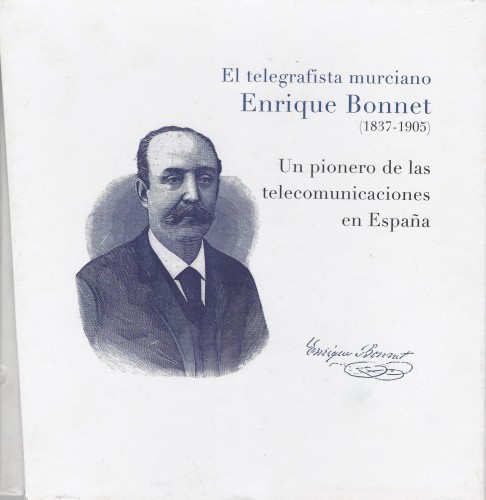 El telegrafista murciano Enrique Bonnet. Baja.jpg