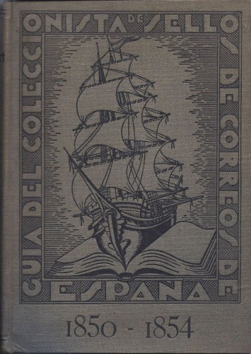 Guía del coleccionista de sellos de Correos de España. Tomo I. 1850-1854. Baja.jpg