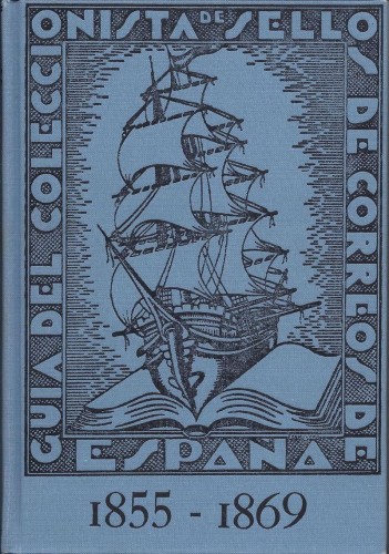 Guía del coleccionista de sellos de Correos de España. Tomo II. 1855-1869. Facsímil. Baja.jpg