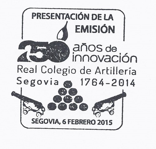 2015-02-06. 250 Aniversario del Real Colegio de Artillería. Presentación. 26-02-2015. Matasellos. Baja.jpg