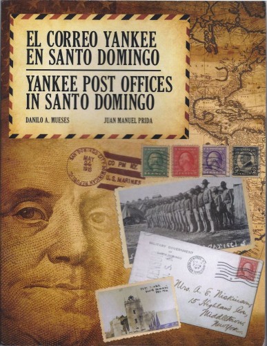 El Correo Yankee en Santo Domingo. Danilo A. Mueses y Juan Manuel Prida. 2015. Baja.jpg