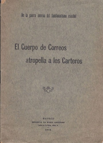 El Cuerpo de Correos atropella a los Carteros. 1921. Baja.jpg