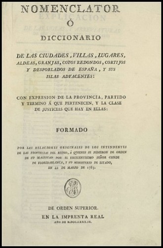 NOMENCLÁTOR Ó DICCIONARIO DE LAS CIUDADES, VILLAS, LUGARES, ALDEAS, GRANJAS, COTOS REDONDOS, CORTIJOS Y DESPOBLADOS DE ESPAÑA, Y SUS ISLAS ADYACENTES,… (tomo 2).jpg