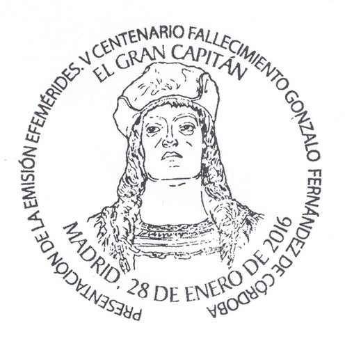 2016-01-28. Efemerides. V Centenario del fallecimiento de Gonzalo Fernandez de Cordoba. Presentacion. 09-02-2016. Matasellos. Baja.jpg