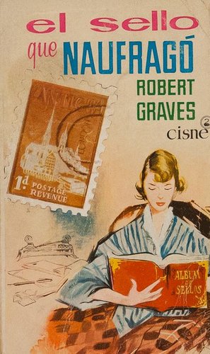 a 1960. EL SELLO QUE NAUFRAGO. Robert Graves. Barcelona, 1960. (curiosa novela cuyo título original era Antigua, Penny, Puce).jpg