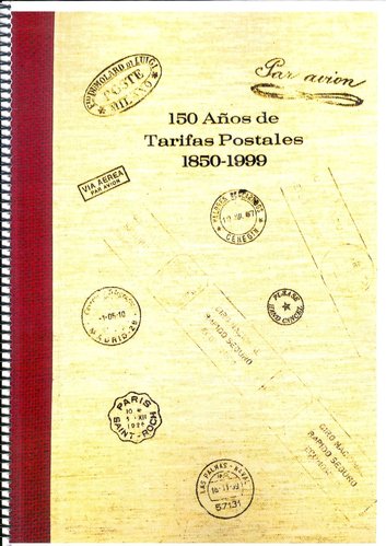 150 Anos de Tarifas Postales. 2. edicion. Luis Rollan. Espiral. Baja.jpg